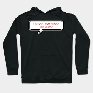 I know, you know, lee know - Lee know - Stray Kids Hoodie